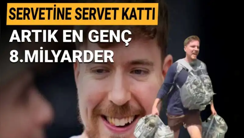 1 Milyar Dolar Servetiyle MrBeast, En Genç Milyarder Olmayı Başardı!