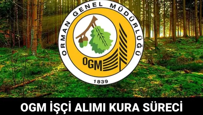 2025 OGM İşçi Alımı Kura Takvimi İle İlgili Tüm Ayrıntılar
