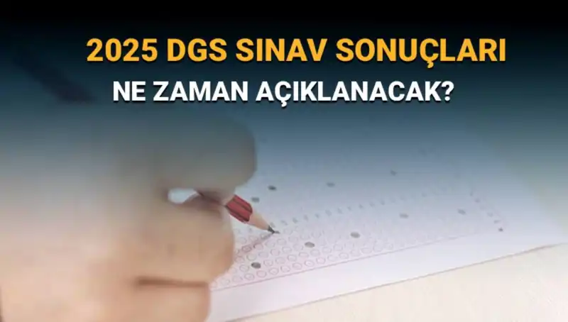 DGS Sınav Sonuçları İçin Bekleyiş Başlıyor: 2025 Tarihleri Açıklandı!