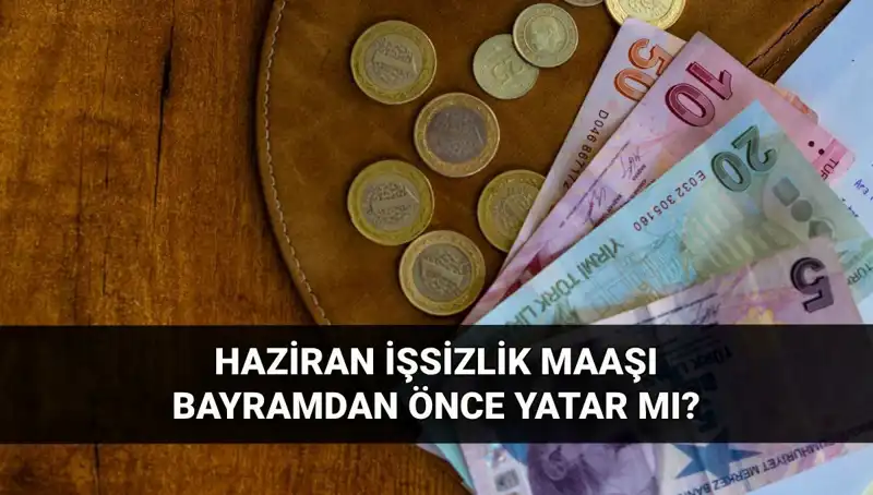 İşsizlik Maaşı Bayram Öncesi Hesaplara Yatacak mı?
