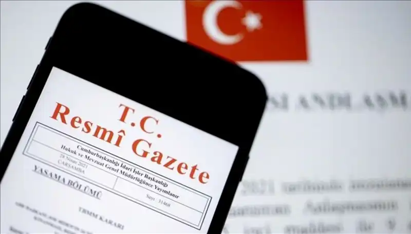 Bugün Resmi Gazete'de Yayınlanan Önemli Kararlar ve Gelişmeler