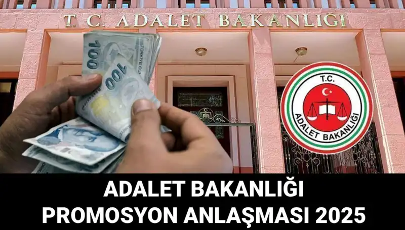 2025 Adalet Bakanlığı Promosyon Anlaşması: İhale Tarihleri ve Beklentiler