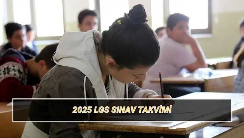 2025 LGS Tarihleri Açıklandı: Sınav Giriş Belgesi Ne Zaman Yayınlanacak?