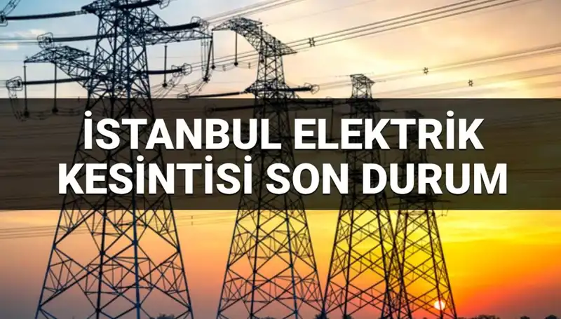 İstanbul’un 21 İlçesinde Büyük Elektrik Kesintisi: Ne Zaman Sorun Çözülür?