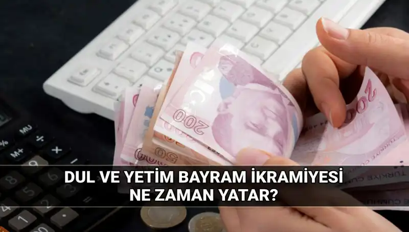 Dul ve Yetim Maaşı Alanlar, Kurban Bayramı'nda Ne Kadar İkramiye Alacak?